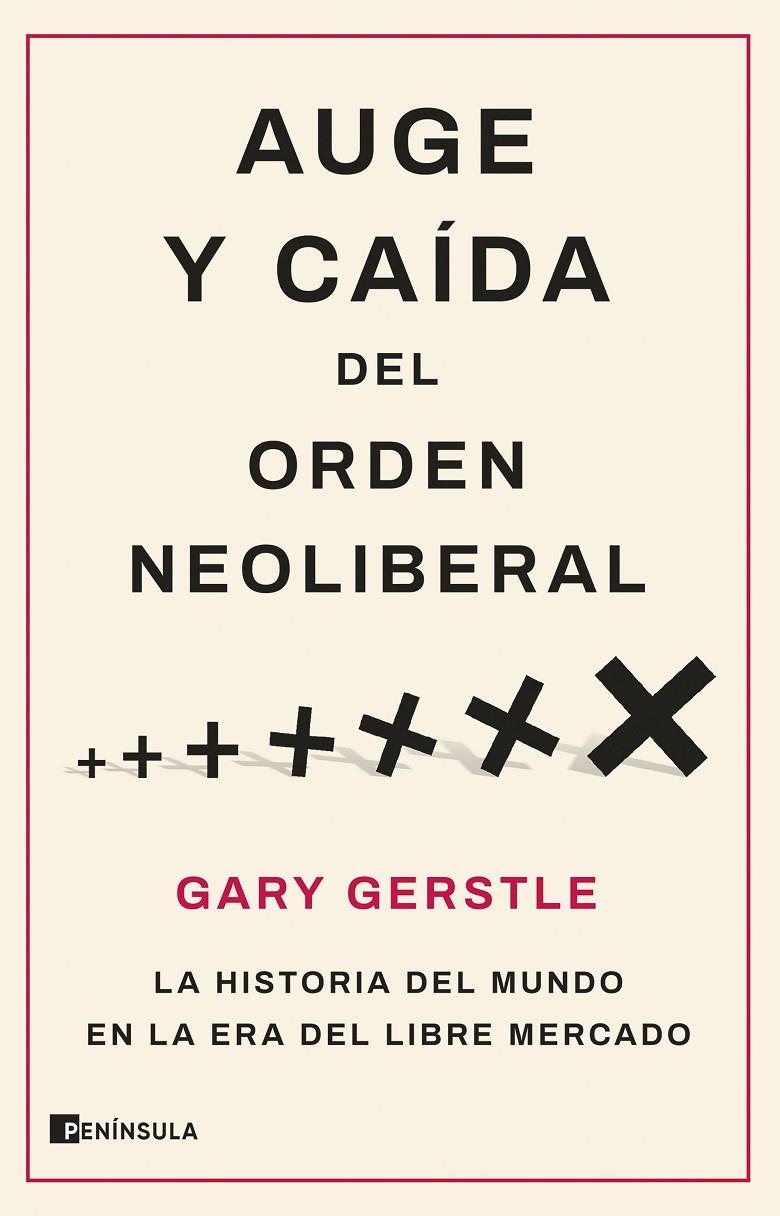 AUGE Y CAÍDA DEL ORDEN NEOLIBERAL | 9788411001786 | GERSTLE, GARY | Galatea Llibres | Llibreria online de Reus, Tarragona | Comprar llibres en català i castellà online