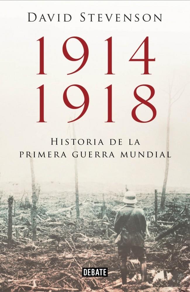 1914-1918. LA HISTORIA DE LA PRIMERA GUERRA MUNDIAL | 9788499923574 | STEVENSON, DAVID | Galatea Llibres | Llibreria online de Reus, Tarragona | Comprar llibres en català i castellà online