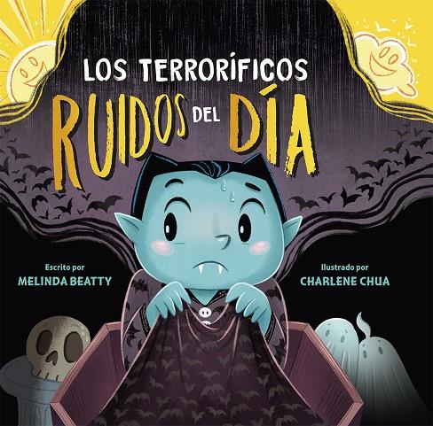 LOS TERRORÍFICOS RUÍDOS DEL DÍA | 9788491457701 | BEATTY, MELINDA | Galatea Llibres | Llibreria online de Reus, Tarragona | Comprar llibres en català i castellà online