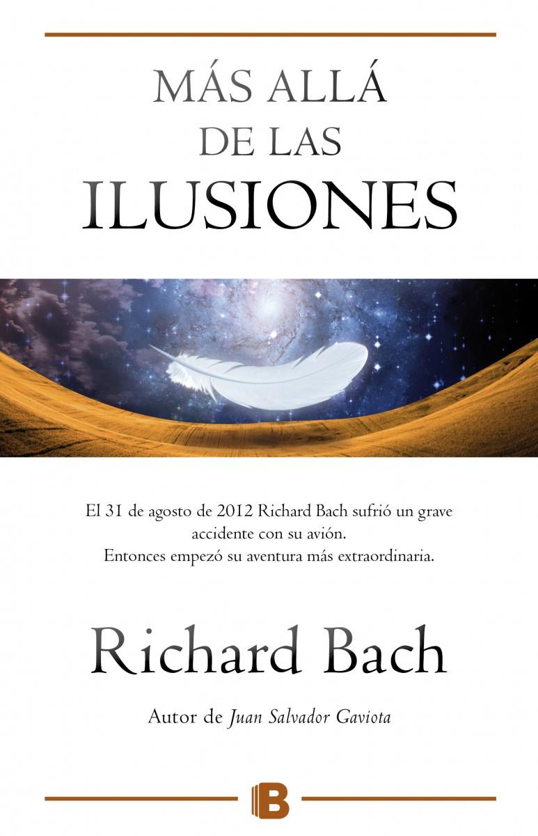 MÁS ALLÁ DE LAS ILUSIONES | 9788466656474 | BACH, RICHARD | Galatea Llibres | Llibreria online de Reus, Tarragona | Comprar llibres en català i castellà online