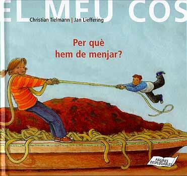 PER QUE HEM DE MENJAR? | 9788426135889 | TELMANN, CHRISTIAN | Galatea Llibres | Llibreria online de Reus, Tarragona | Comprar llibres en català i castellà online