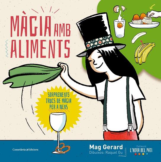 MÀGIA AMB ALIMENTS | 9788490345610 | GERARD, MAG | Galatea Llibres | Llibreria online de Reus, Tarragona | Comprar llibres en català i castellà online