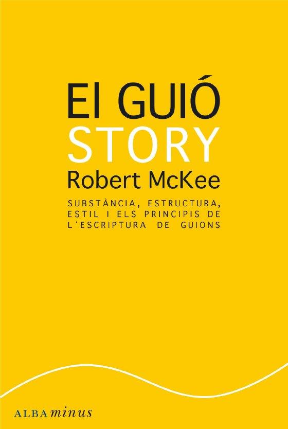 EL GUIÓ. STORY | 9788484287179 | MCKEE, ROBERT | Galatea Llibres | Llibreria online de Reus, Tarragona | Comprar llibres en català i castellà online