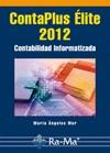 CONTAPLUS ÉLITE 2012. CONTABILIDAD INFORMATIZADA | 9788499641973 | MUR NUÑO, Mª ANGELES | Galatea Llibres | Llibreria online de Reus, Tarragona | Comprar llibres en català i castellà online