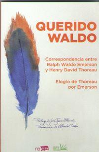 QUERIDO WALDO | 9788494876141 | THOREAU,  HENRY DAVID - EMERSON, RALPH WALDO | Galatea Llibres | Llibreria online de Reus, Tarragona | Comprar llibres en català i castellà online