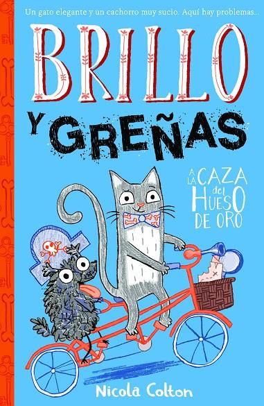 BRILLO Y GREÑAS A LA CAZA DEL HUESO DE ORO | 9788468345598 | COLTON, NICOLA | Galatea Llibres | Llibreria online de Reus, Tarragona | Comprar llibres en català i castellà online