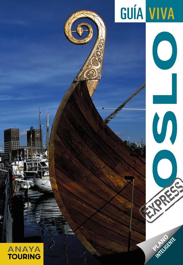 OSLO GUIA VIVA EXPRESS 2016 | 9788499357973 | ROSAL, MARIO/ALBA, CARLOS DE | Galatea Llibres | Llibreria online de Reus, Tarragona | Comprar llibres en català i castellà online