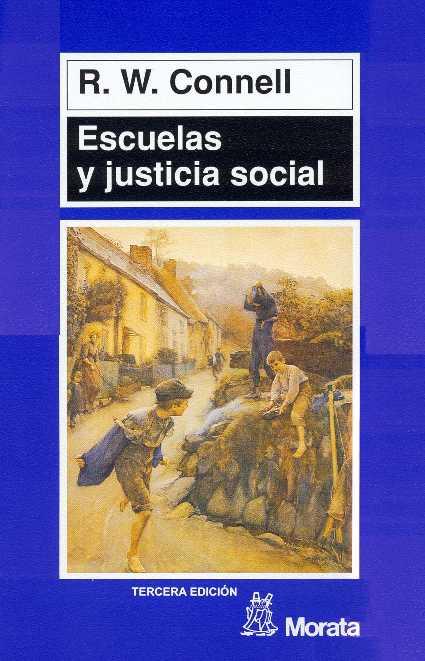 ESCUELAS Y JUSTICIA SOCIAL | 9788471124111 | CONNELL, R.W. | Galatea Llibres | Llibreria online de Reus, Tarragona | Comprar llibres en català i castellà online