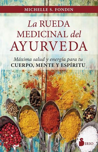 LA RUEDA MEDICINAL DEL AYURVEDA | 9788417030223 | FONDIN, MICHELLE | Galatea Llibres | Llibreria online de Reus, Tarragona | Comprar llibres en català i castellà online