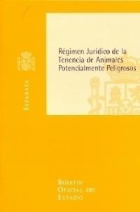 REGIMEN JURIDICO DE LA TENENCIA DE ANIMALES POTENCIAL. PELIG | 9788434011649 | VARIOS AUTORES | Galatea Llibres | Llibreria online de Reus, Tarragona | Comprar llibres en català i castellà online