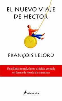 NUEVO VIAJE DE HECTOR, EL | 9788498381672 | LELORD, FRANÇOIS | Galatea Llibres | Librería online de Reus, Tarragona | Comprar libros en catalán y castellano online