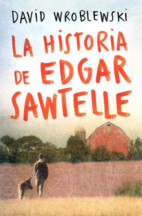 HISTORIA DE EDGAR SAWTELLE | 9788408095347 | WROBLEWSKI, DAVID | Galatea Llibres | Llibreria online de Reus, Tarragona | Comprar llibres en català i castellà online