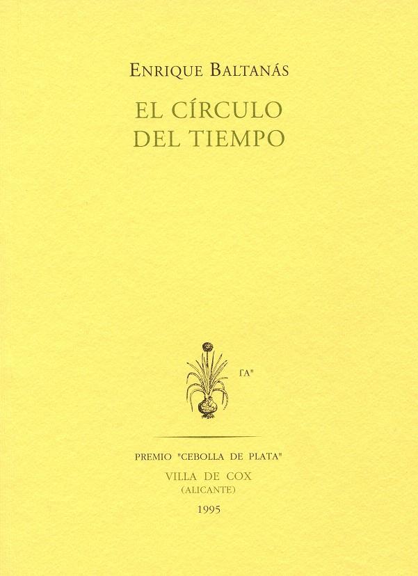 CIRCULO DEL TIEMPO, EL | 9788481910445 | BALTANAS, ENRIQUE | Galatea Llibres | Librería online de Reus, Tarragona | Comprar libros en catalán y castellano online