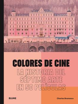 COLORES DE CINE | 9788419785046 | BRAMESCO, CHARLES | Galatea Llibres | Llibreria online de Reus, Tarragona | Comprar llibres en català i castellà online