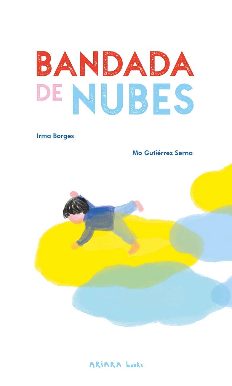 BANDADA DE NUBES | 9788418972669 | BORGES, IRMA | Galatea Llibres | Llibreria online de Reus, Tarragona | Comprar llibres en català i castellà online