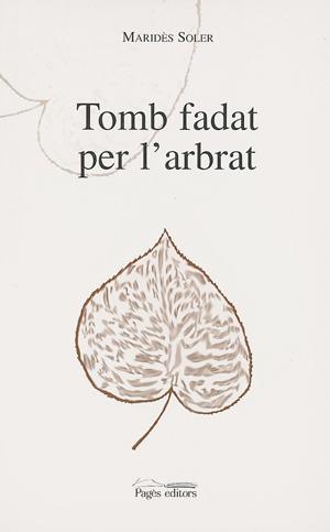 TOMB FADAT PER L`ARBRAT | 9788479355678 | SOLER, MARIDES | Galatea Llibres | Librería online de Reus, Tarragona | Comprar libros en catalán y castellano online
