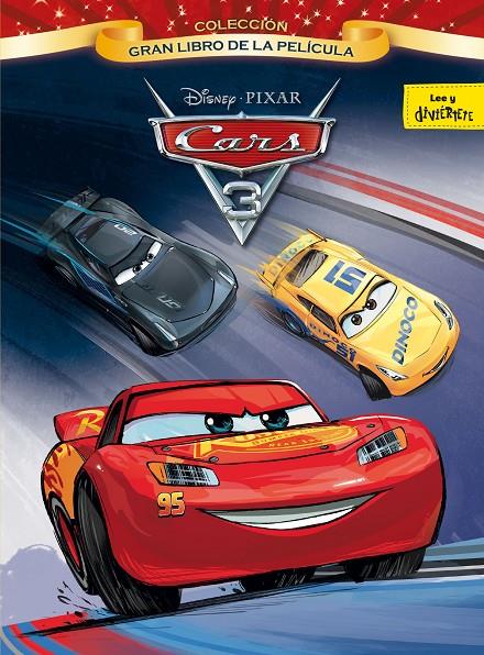 CARS 3. GRAN LIBRO DE LA PELÍCULA | 9788416913282 | Galatea Llibres | Llibreria online de Reus, Tarragona | Comprar llibres en català i castellà online