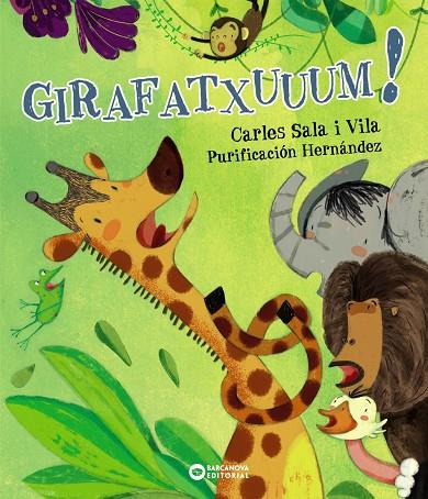 GIRAFATXUUUM! | 9788448943011 | SALA VILA, CARLES | Galatea Llibres | Llibreria online de Reus, Tarragona | Comprar llibres en català i castellà online