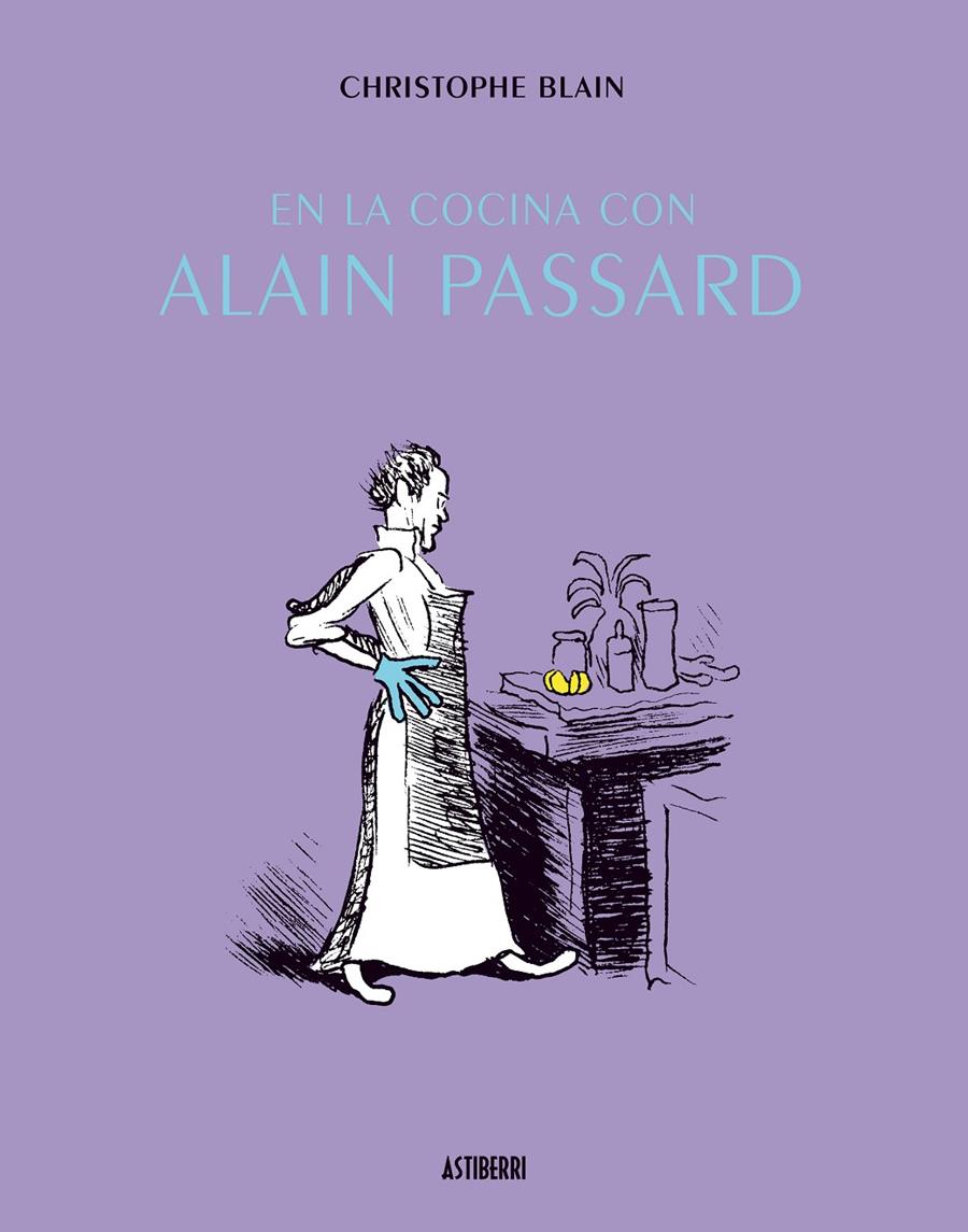 EN LA COCINA CON ALAIN PASSARD | 9788415163404 | BLAIN, CHRISTOPHE | Galatea Llibres | Llibreria online de Reus, Tarragona | Comprar llibres en català i castellà online