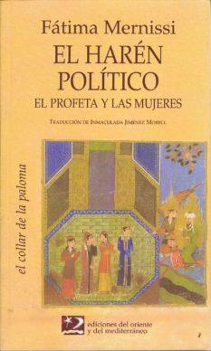 HAREN POLITICO, EL.EL PROFETA Y LAS MUJERES | 9788487198540 | MERNISSI, FATIMA | Galatea Llibres | Librería online de Reus, Tarragona | Comprar libros en catalán y castellano online