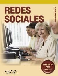 REDES SOCIALES PARA MAYORES | 9788441527249 | MARTOS RUBIO, ANA | Galatea Llibres | Librería online de Reus, Tarragona | Comprar libros en catalán y castellano online