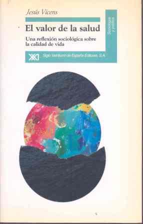 VALOR DE LA SALUD.UNA REFLEXION SOCIOLOGICA S0BRE | 9788432308833 | VICENS, JESUS | Galatea Llibres | Llibreria online de Reus, Tarragona | Comprar llibres en català i castellà online