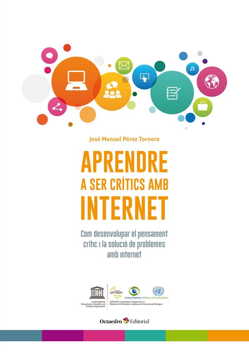 APRENDRE A SER CRÍTICS AMB INTERNET | 9788499219301 | PÉREZ TORNERO, JOSÉ MANUEL | Galatea Llibres | Llibreria online de Reus, Tarragona | Comprar llibres en català i castellà online