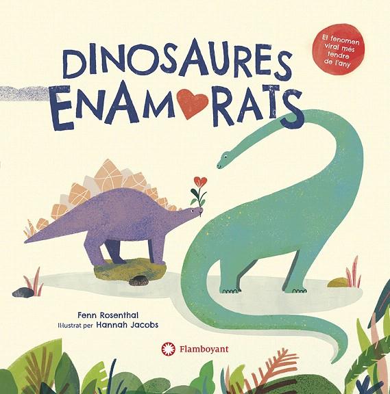 DINOSAURES ENAMORATS | 9788418304156 | ROSENTHAL, FENN | Galatea Llibres | Llibreria online de Reus, Tarragona | Comprar llibres en català i castellà online