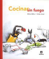 COCINAR SIN FUEGO | 9788424639075 | BALIU, GLORIA/ JOVER, LLUÏSA | Galatea Llibres | Llibreria online de Reus, Tarragona | Comprar llibres en català i castellà online