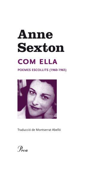 COM ELLA | 9788475882253 | SEXTON, ANNE | Galatea Llibres | Llibreria online de Reus, Tarragona | Comprar llibres en català i castellà online