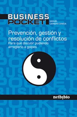 PREVENCION, GESTION Y RESOLUCION DE CONFLICTOS | 9788497450683 | CARNERO CANEDA, MANUEL | Galatea Llibres | Llibreria online de Reus, Tarragona | Comprar llibres en català i castellà online