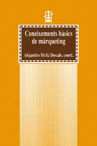 CONEIXEMENTS BASICS DE MARQUETING | 9788437047010 | MOLLA, ALEJANDRO | Galatea Llibres | Librería online de Reus, Tarragona | Comprar libros en catalán y castellano online