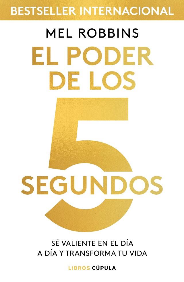 EL PODER DE LOS 5 SEGUNDOS | 9788448024185 | ROBBINS, MEL | Galatea Llibres | Llibreria online de Reus, Tarragona | Comprar llibres en català i castellà online