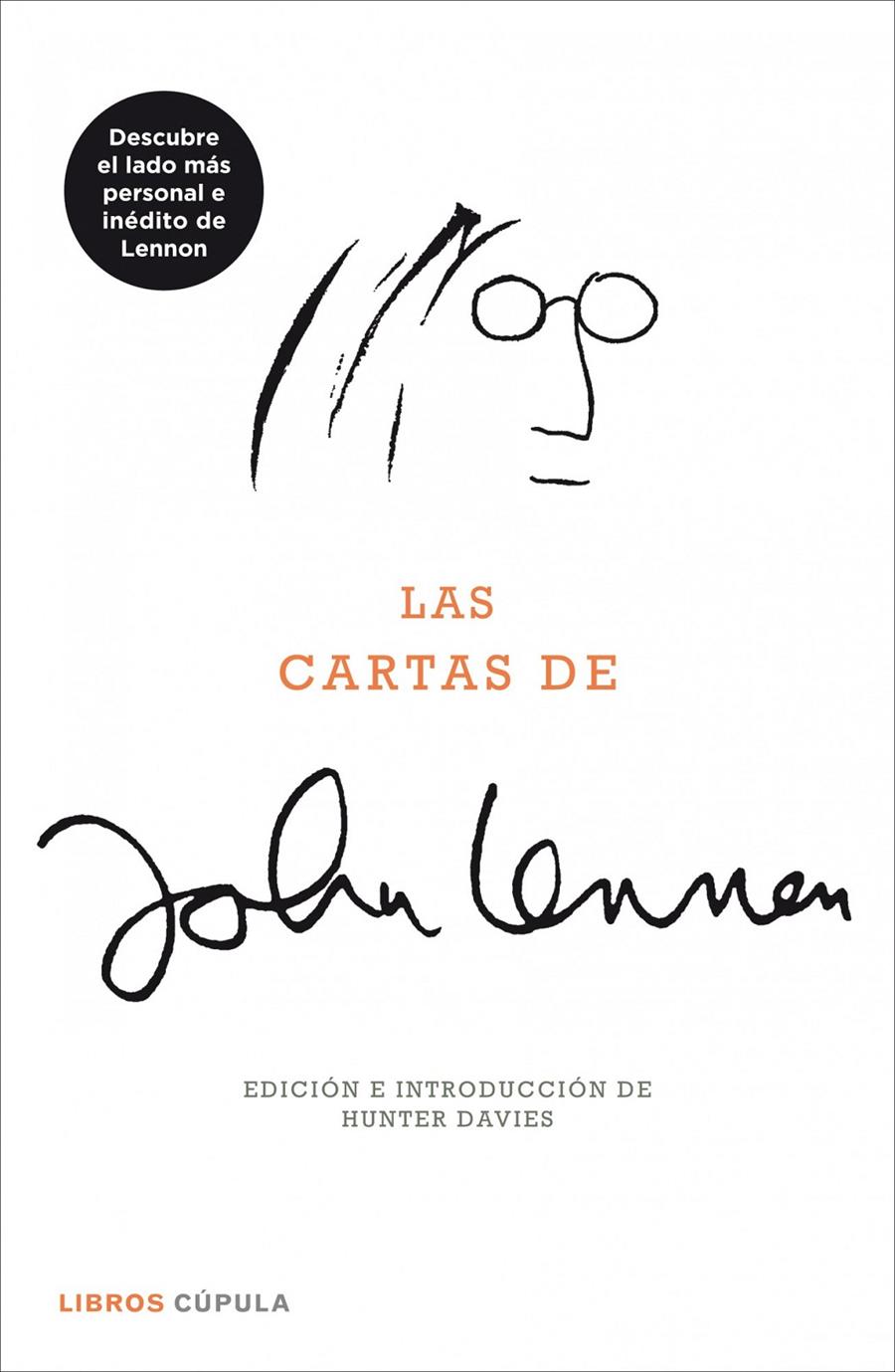 LAS CARTAS DE JOHN LENNON | 9788448008277 | DAVIES, HUNTER | Galatea Llibres | Llibreria online de Reus, Tarragona | Comprar llibres en català i castellà online