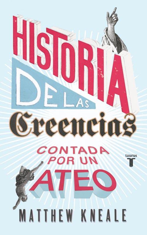 HISTORIA DE LAS CREENCIAS (CONTADA POR UN ATEO) | 9788430607280 | KNEALE, MATTHEW | Galatea Llibres | Llibreria online de Reus, Tarragona | Comprar llibres en català i castellà online