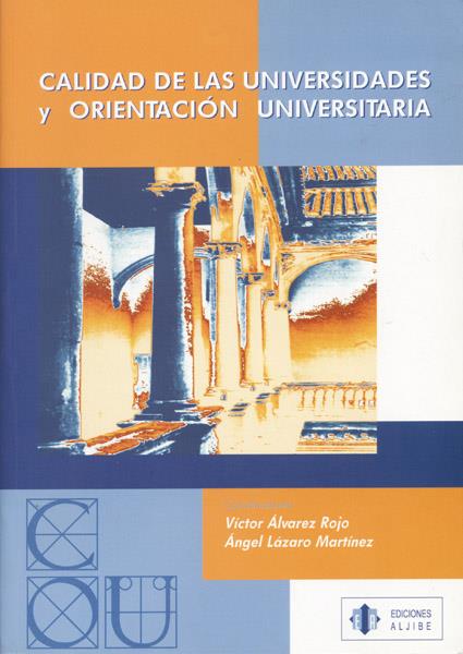 CALIDAD DE LAS UNIVERSIDADES Y ORIENTACION UNIVERSITARIA | 9788497000772 | ALVAREZ ROJO, VICTOR | Galatea Llibres | Llibreria online de Reus, Tarragona | Comprar llibres en català i castellà online