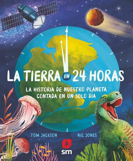 LA TIERRA EN 24 HORAS | 9788411204651 | JACKSON, TOM | Galatea Llibres | Llibreria online de Reus, Tarragona | Comprar llibres en català i castellà online