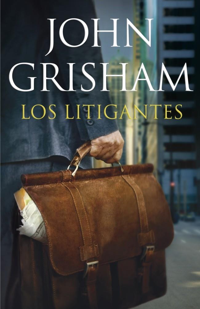 LOS LITIGANTES | 9788401353567 | GRISHAM, JOHN | Galatea Llibres | Llibreria online de Reus, Tarragona | Comprar llibres en català i castellà online