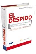 DESPIDO. ANÁLISIS PRÁCTICO DE LOS ASPECTOS SUSTANTIVOS Y PROCESALES. | 9788498984927 | GONZÁLEZ GONZÁLEZ, ALFONSO | Galatea Llibres | Librería online de Reus, Tarragona | Comprar libros en catalán y castellano online