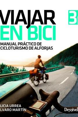 VIAJAR EN BICI | 9788498294323 | URREA CARRO, ALICIA/MARTÍN OLIVA, ÁLVARO | Galatea Llibres | Llibreria online de Reus, Tarragona | Comprar llibres en català i castellà online