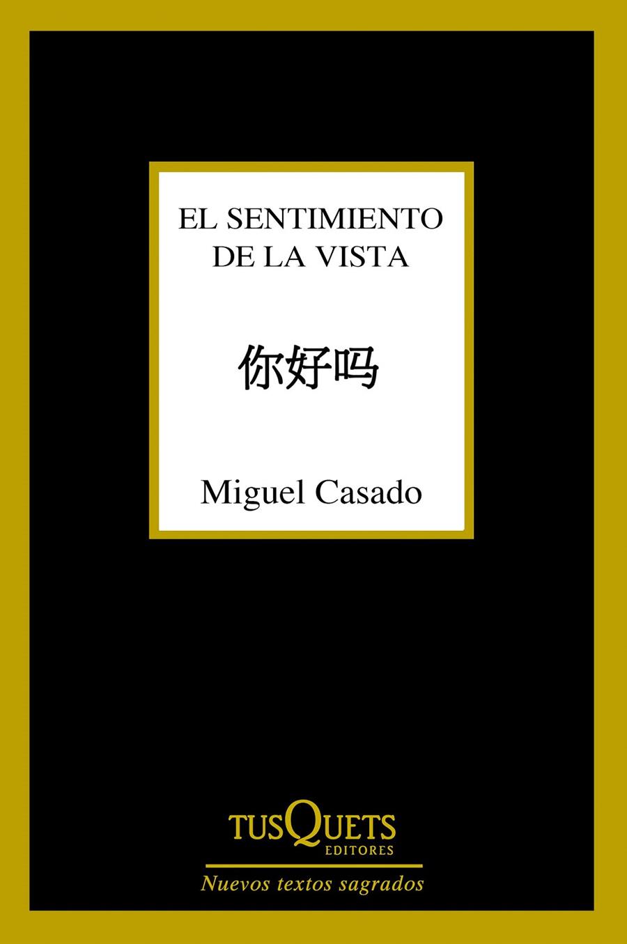 EL SENTIMIENTO DE LA VISTA | 9788490661932 | CASADO, MIGUEL | Galatea Llibres | Llibreria online de Reus, Tarragona | Comprar llibres en català i castellà online