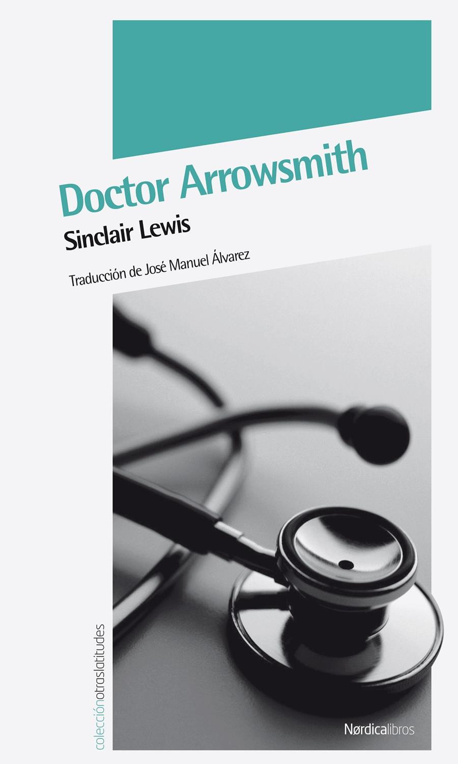 DOCTOR ARROWSMITH | 9788492683345 | LEWIS, SINCLAIR | Galatea Llibres | Librería online de Reus, Tarragona | Comprar libros en catalán y castellano online