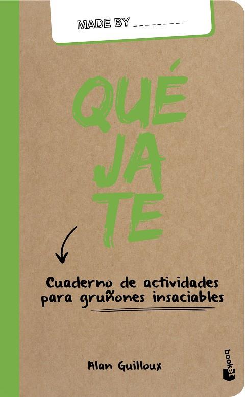 QUÉJATE. CUADERNO DE ACTIVIDADES PARA GRUÑONES INSACIABLES | 9788408159995 | GUILLOUX, ALAN | Galatea Llibres | Llibreria online de Reus, Tarragona | Comprar llibres en català i castellà online