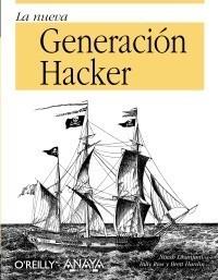 NUEVA GENERACION HACKER | 9788441527232 | DHANJANI, NITESH/RIOS, BILLY/HARDIN, BRETT | Galatea Llibres | Llibreria online de Reus, Tarragona | Comprar llibres en català i castellà online