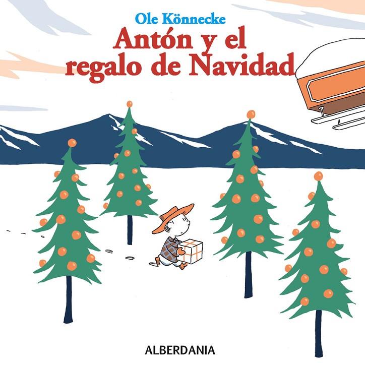 ANTON Y EL REGALO DE NAVIDAD | 9788498680942 | KONNECKE,OLE | Galatea Llibres | Librería online de Reus, Tarragona | Comprar libros en catalán y castellano online