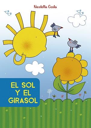 EL SOL Y EL GIRASOL | 9788491452812 | COSTA, NICOLETTA | Galatea Llibres | Librería online de Reus, Tarragona | Comprar libros en catalán y castellano online