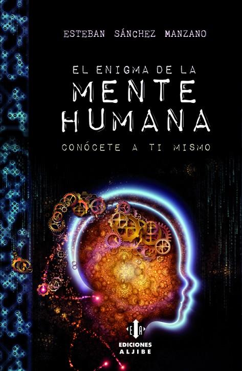 EL ENIGMA DE LA MENTE HUMANA | 9788497007887 | SáNCHEZ MANZANO, ESTEBAN | Galatea Llibres | Librería online de Reus, Tarragona | Comprar libros en catalán y castellano online