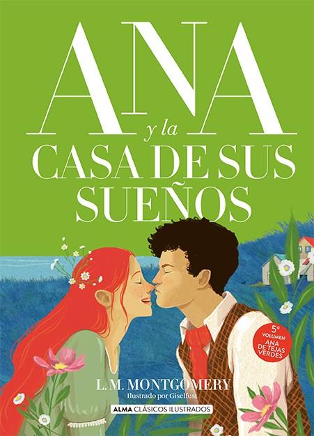 ANA Y LA CASA DE SUS SUEÑOS | 9788419599315 | MONTGOMERY, LUCY MAUD | Galatea Llibres | Librería online de Reus, Tarragona | Comprar libros en catalán y castellano online