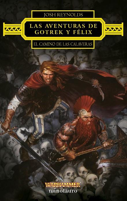 LAS AVENTURAS DE GOTREK Y FÉLIX: EL CAMINO DE LAS CALAVERAS | 9788445015209 | REYNOLDS, JOSH | Galatea Llibres | Llibreria online de Reus, Tarragona | Comprar llibres en català i castellà online