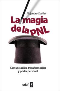 LA MAGIA DEL PNL | 9788441431386 | CUELLAR, ALEJANDRO | Galatea Llibres | Llibreria online de Reus, Tarragona | Comprar llibres en català i castellà online